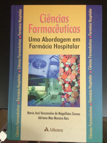 Livro Ciências Farmacêuticas Uma Abordagem Em Farmácia  