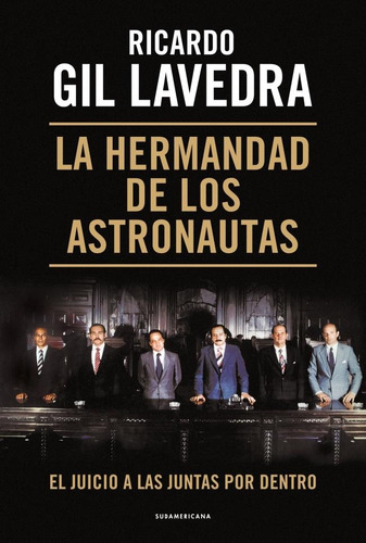 Libro La Hermandad De Los Astronautas - Gil Lavedra, Ricardo