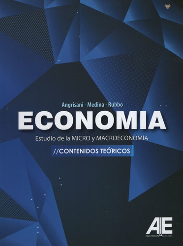Economia. Estudio De La Micro Y Macroeconomia