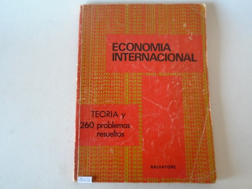 Economía Internacional. Teoría Y 260 Problemas Resueltos 