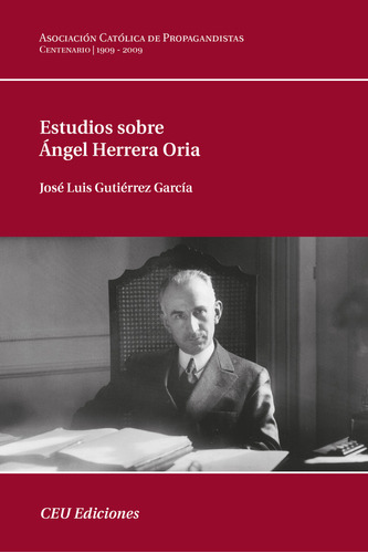 Libro Estudios Sobre Ãngel Herrera Oria - Gutiã©rrez Gar...