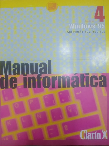 Manual De Informatica Cuaderno 4 Windows 95 (m)