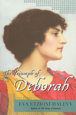 The Triumph Of Deborah - Eva Etzioni-halevy