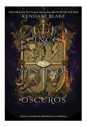 Cinco Destinos Oscuros ( Tres Coronas Oscuras 4 ) Blake K. 