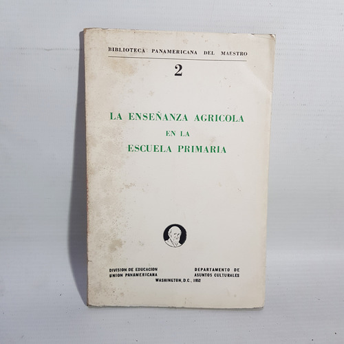 Antiguo Libro Enseñanza Agricola En La Primaria. 53290.