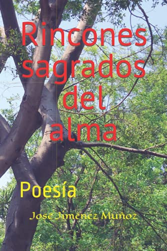 Rincones Sagrados Del Alma: Poesia