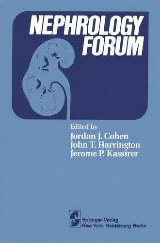 Nephrology Forum, De J.j. Cohen. Editorial Springer Verlag New York Inc, Tapa Blanda En Inglés