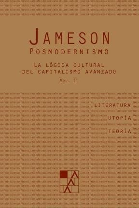 Posmodernismo Vol. 2. La Logica Cultural Del Capitalismo Ava