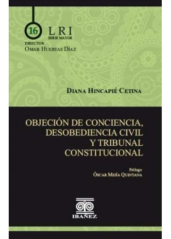 Libro Objecion De Conciencia Desobediencia Civil Y Tribunal