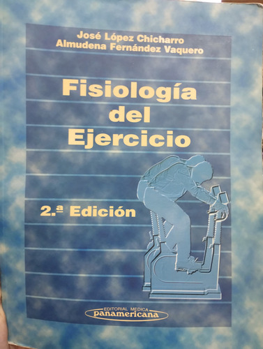 Fisiologia Del Ejercicio 2 Edicion Chicharro Impecable!