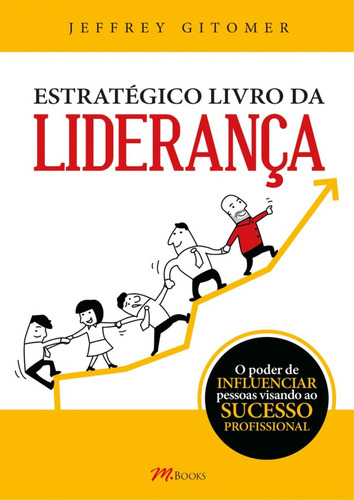 Estratégico Livro Da Liderança - As 12,5 Forças Dos Líde