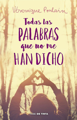Todas Las Palabras Que No Me Han Dicho