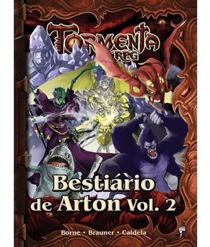 Tormenta Rpg - Bestiário De Arton Vol. 2, De Borne, Brauner E Caldela. Editora Jambo, Capa Dura Em Português