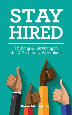 Libro Stay Hired: Thriving & Surviving In The 21st Centur...