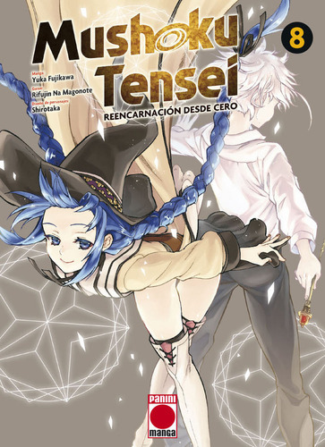 Mushoku Tensei 08 ( Libro Original ), De Yuka Fujikawa, Rifujin Na Magonote, Yuka Fujikawa, Rifujin Na Magonote. Editorial Panini Comics En Español