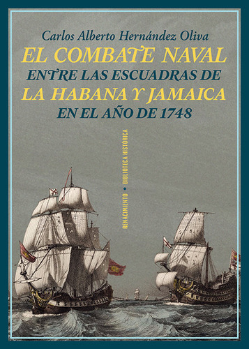 Libro El Combate Naval Entre Las Escuadras De La Habana Y...