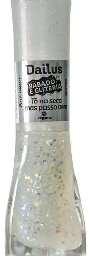 Esmalte Dailus Babado Gliteria Tô Na Seca Mas Passo Bem 8ml