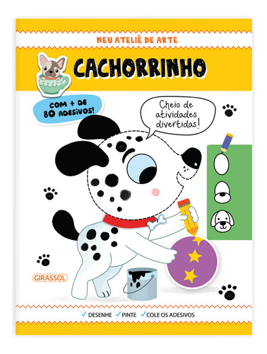 Meu ateliê de arte - Cachorrinho, de Caramel Editions. Editora Girassol, capa mole, edição 1 em português, 2023