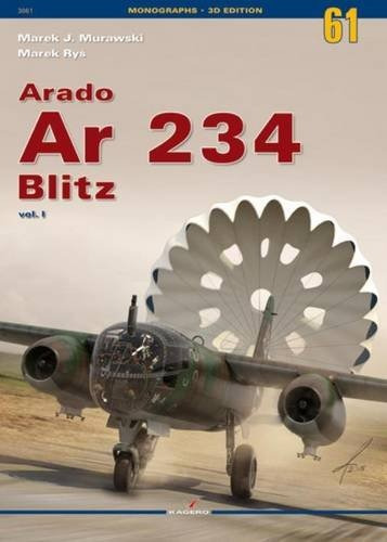 Arado Ar 234 Bombardeo Volumen 1 Monografias Edicion 3d
