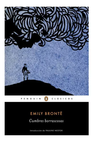 Cumbres borrascosas, de Brontë, Emily. Editorial Penguin Clásicos