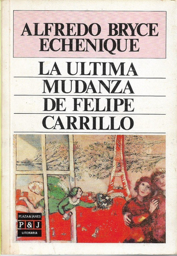 La Ultima Mudanza De Felipe Carrillo