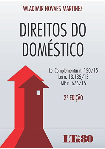 Libro Direitos Do Doméstico Lei Complementar N 150 15 Lei N