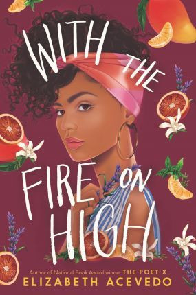 Libro With The Fire On High - Elizabeth Acevedo