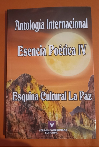 Antología Internacional Esencia Poética Iv