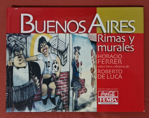 Buenos Aires Rimas Y Murales Horacio Ferrer