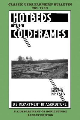 Libro Hotbeds And Coldframes (legacy Edition) : The Class...