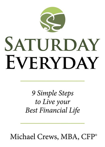 Libro: Saturday Everyday: 9 Simple Steps To Live Your Best