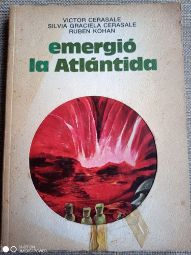 Emergió La Atlántida. V. Y S. Cerasale- R. Kohan- Cult. Maya