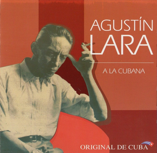 Agustin Lara - A La Cubana - Disco Cd - Nuevo (20 Canciones)