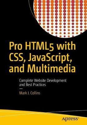 Pro Html5 With Css, Javascript, And Multimedia - Mark Col...