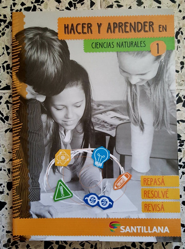 Hacer Y Aprender En Ciencias Naturales 1 Santillana
