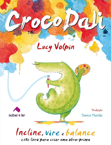 CrocoDali, de Volpin, Lucy. Saber e Ler Editora Ltda, capa mole em português, 2019