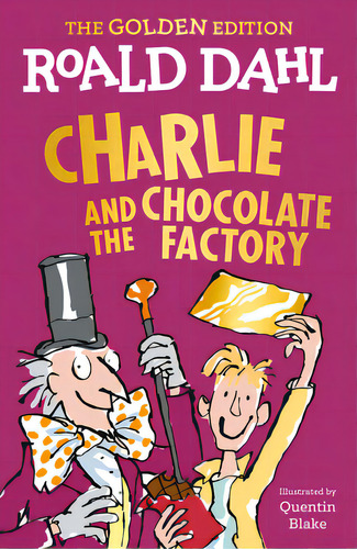 Charlie And The Chocolate Factory: The Golden Edition, De Dahl, Roald. Editorial Puffin Books, Tapa Blanda En Inglés