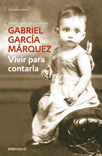 Vivir Para Contarla - García Márquez, Gabriel