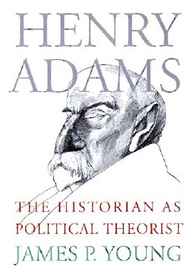Libro Henry Adams: The Historian As Political Theorist - ...