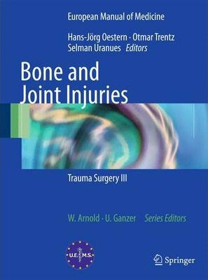 Libro Bone And Joint Injuries : Trauma Surgery Iii - Hans...