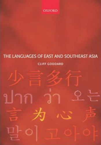 The Languages Of East And Southeast Asia / Cliff Goddard