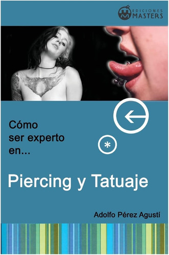 Libro:  Piercing Y Tatuajes (spanish Edition)