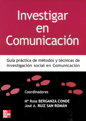 Investigar En Comunicacion - Berganza; Ruiz