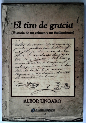 El Tiro De Gracia - Albor Ungaro - Los Cuatro Vientos 2006