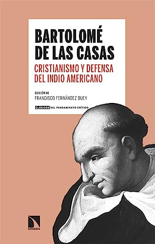 Cristianismo Y Defensa Del Indio Americano - De Las Casas Ba