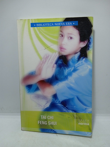 Tai Chi - Feng Shui - Biblioteca Nueva Era - Norma - 2007