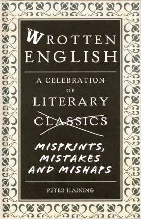 Wrotten English - Peter Haining (hardback)