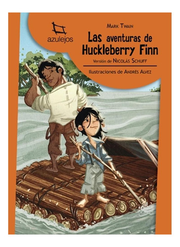 Las Aventuras De Huckleberry Finn - Schuff Nicolas Schuff N