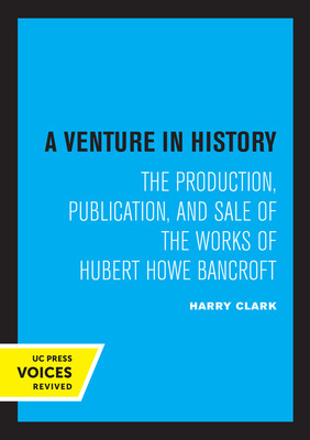 Libro A Venture In History: The Production, Publication, ...