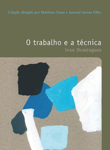 O trabalho e a técnica, de Domingues, Ivan. Editora Wmf Martins Fontes Ltda, capa mole em português, 2016